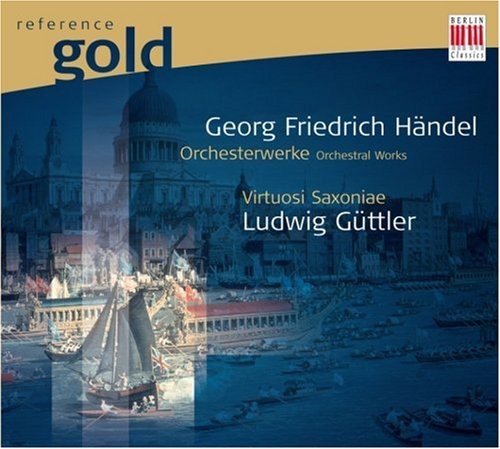 Handel, G.F.: Orchestral Music - Hwv 35, 313, 317, 322, 334,