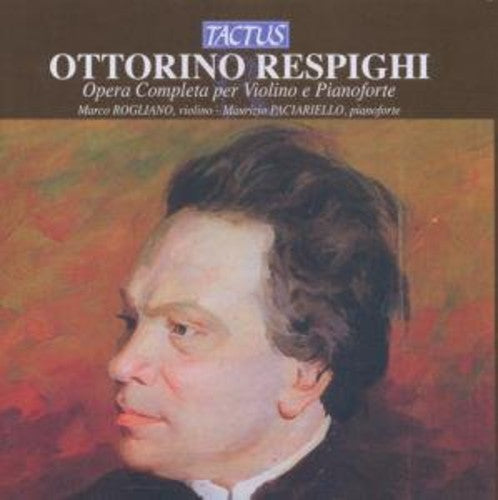 Respighi: Opera Completa per Violino & Pianoforte