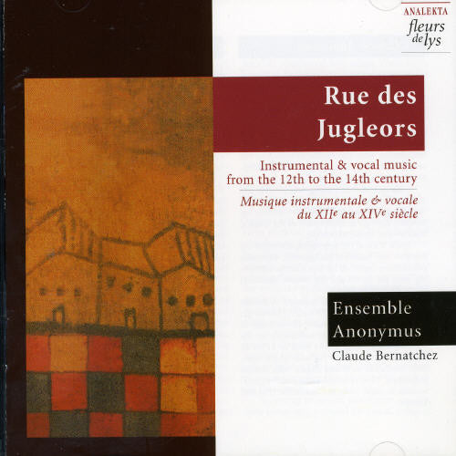RUE DES JUGLEORS: Instrumental and Vocal Music from the 12th