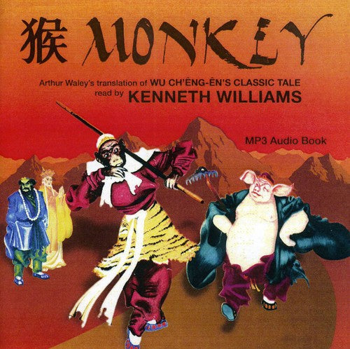 CHINA Kenneth Williams: Monkey (Arthur Waley's Translation o