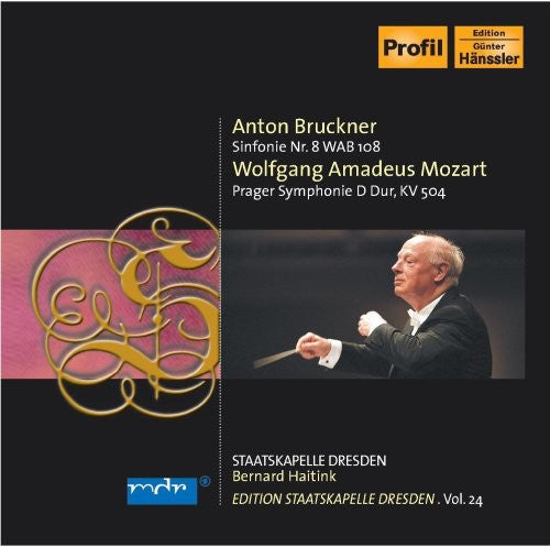 Brucker: Symphony No 8;  Mozart: Prague Symphony K 504 / Haitink, Dresden Staatskapelle