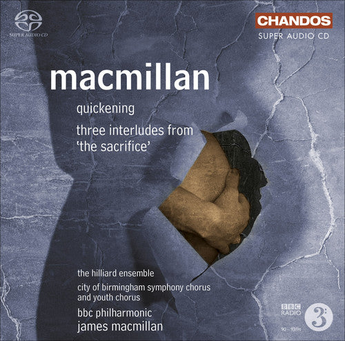 Macmillan: Quickening, 3 Interludes from "The Sacrifice"