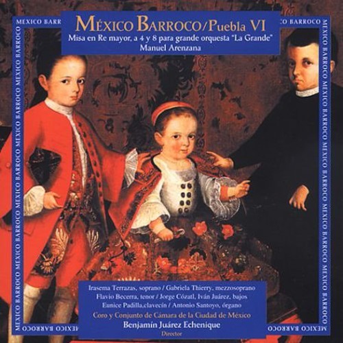 Arenzana, M.: Mass in D Major / Salve Regina (Baroque Mexico