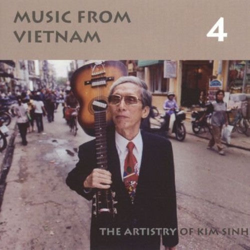 Music from Vietnam 4 - The artistry of Kim Sinh