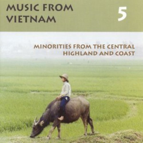 Music From Vietnam, Vol. 5: Minorities From the Central High