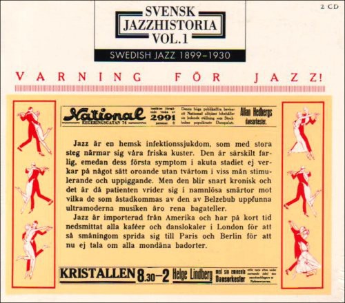 Svensk jazzhistoria vol. 1 (1899-1930) - Varning för jazz!