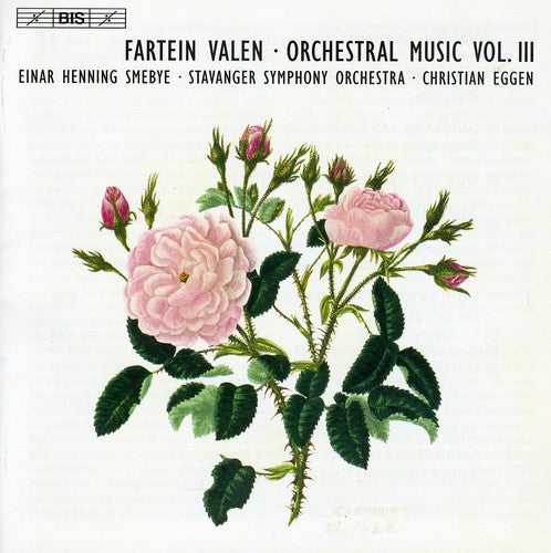 Valen: Orchestral Music Vol 3 / Smebye, Eggen, Stavanger SO