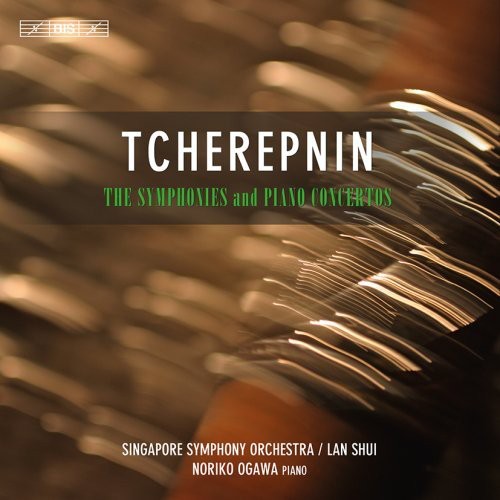 Tcherepnin: Complete Symphonies & Piano Concertos / Ogawa, Shui, Singapore Symphony