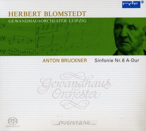 Bruckner: Symphony No. 6 /  Blomstedt,  Leipzig Gewandhaus Orchestra