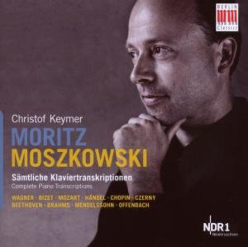 Moszkowski: Complete Piano Transcriptions / Christof Keymer