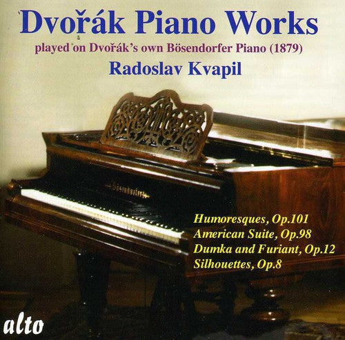 Dvorak, A.: Piano Works played on Dvorak's own Bosendorfer P