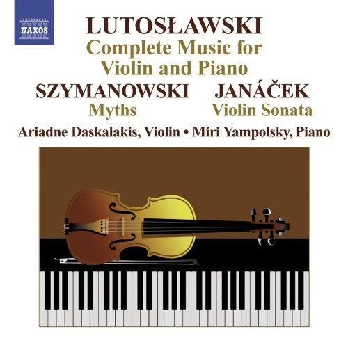 Lutoslawski, W.: Violin Music (Complete) / Szymanowski, K.: