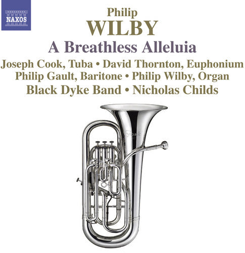 Wilby, P.: Breathless Alleluia (A) / Paganini Variations / S