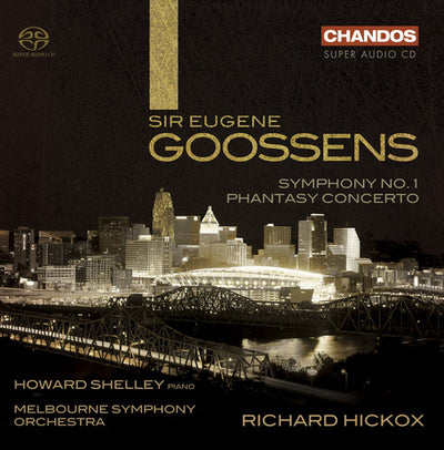 Goossens: Phantasy Concerto, Symphony No 1 / Hickox