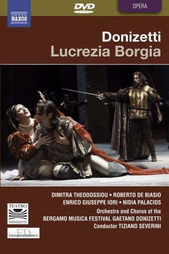 Donizetti: Lucrezia Borgia / Theodossiou, De Biasio