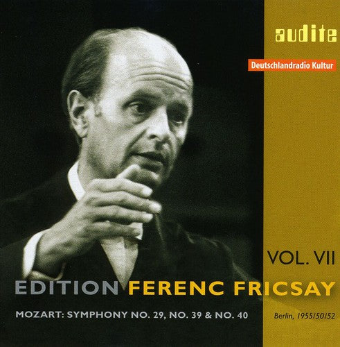 Edition Ferenc Fricsay Vol 7 - Mozart: Symphony No 29, 39 & 40