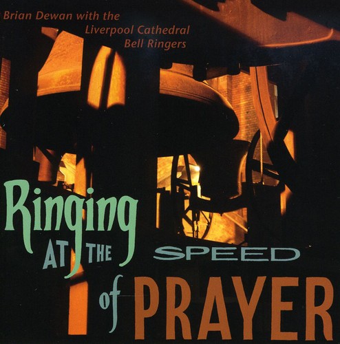 Dewan, B.: Ringing at the Speed of Prayer