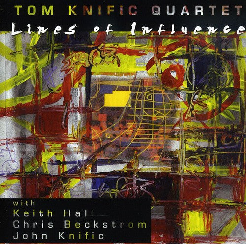 TOM KNIFIC QUARTET: Lines of Influence