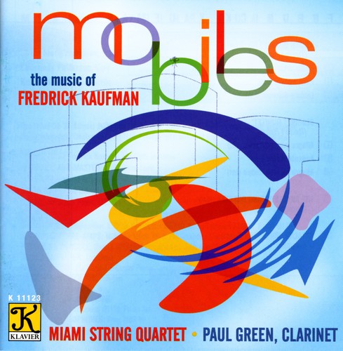 KAUFMAN: String Quartet No. 3 / Clarinet Quintet / Mobile St