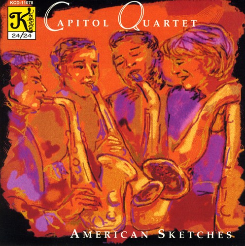 CAPITOL QUARTET: American Sketches