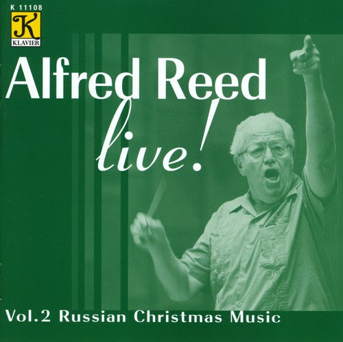 Alfred Reed Live! Vol 2 - Russian Christmas Music