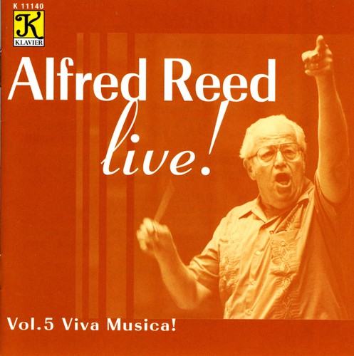 Alfred Reed Live! Vol 5 - Viva Musica!