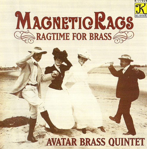 Magnetic Rags - Ragtime For Brass / Avatar Brass Quintet