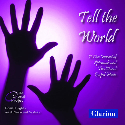 Tell the World: A Live Concert of Spirituals and Traditional