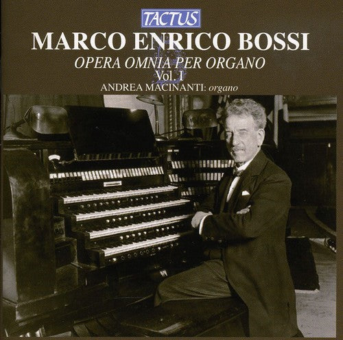 Bossi: Opera omnia per Organo, Vol. 1