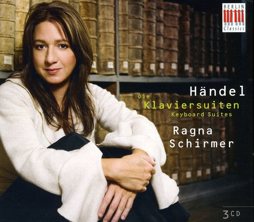 Handel: Keyboard Suites / Ragna Schirmer