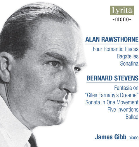 Rawsthorne & Stevens: Works for Piano