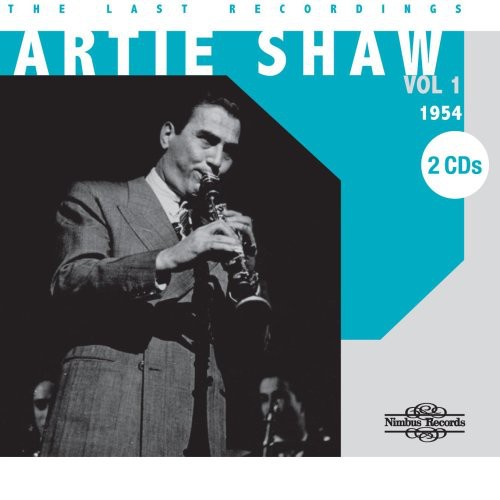 Artie Shaw - Last Recordings Vol 1 1954