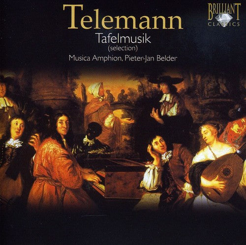 Telemann: Tafelmusik Selections / Belder, Musica Amphion