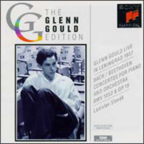 Glenn Gould Edition - Bach, Beethoven: Live In Leningrad