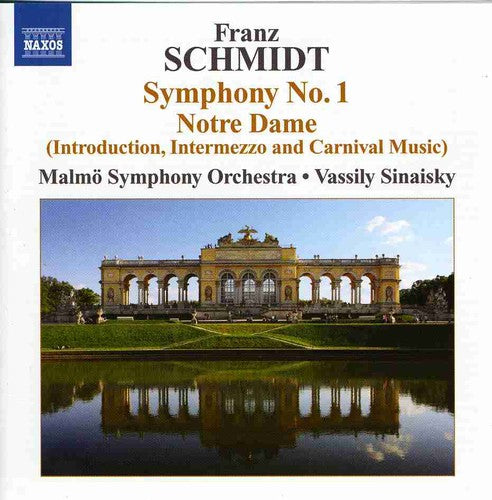 Schmidt: Symphony No 1, Music From Notre Dame / Sinaisky, Malmö SO
