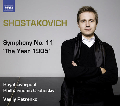 Shostakovich: Symphony No 11 / Petrenko, Royal Liverpool PO