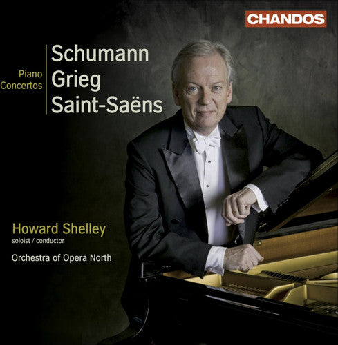 Schumann, Grieg, Saint-Saëns: Piano Concertos / Shelley, Greed, Opera North Orchestra