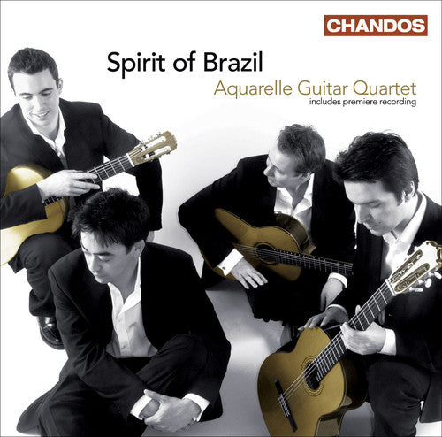 Spirit Of Brazil - Assad, Villa-Lobos, Gismonti / Aquarelle Guitar Quartet