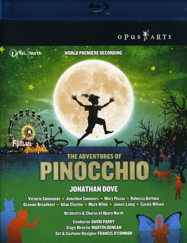 DOVE, J.: Adventures of Pinocchio (The) (Opera North, 2008)