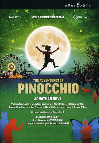 DOVE, J.: Adventures of Pinocchio (The) (Opera North, 2008)