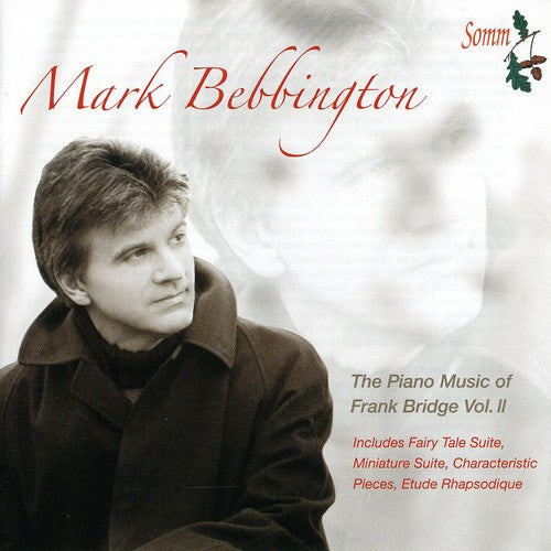 The Piano Music Of Frank Bridge Vol 2 / Mark Bebbington
