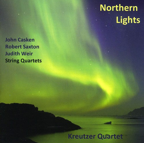 Kreutzer Quartet: Northern Lights (British String Quartets)