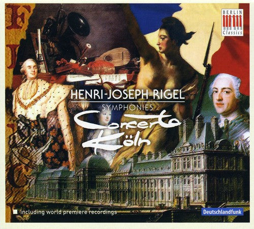 Rigel: Symphonies / Concerto Cologne