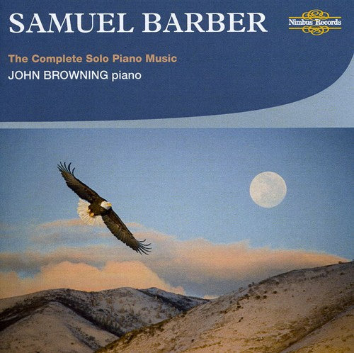 Barber: The Complete Solo Piano Music / John Browning