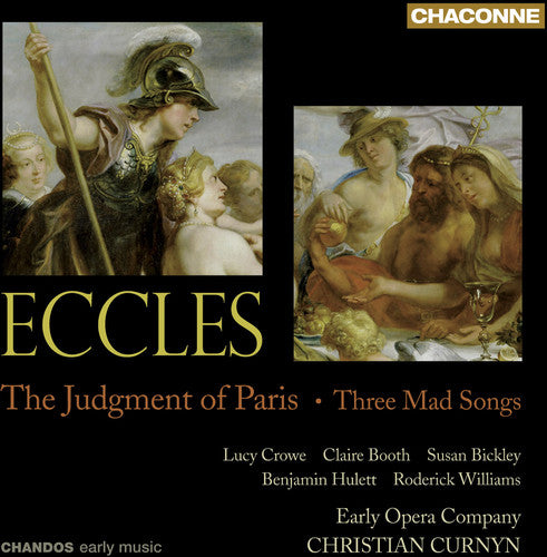 Eccles: The Judgment Of Paris, Mad Songs / Curnyn, Crowe, Hulett, Early Opera Company