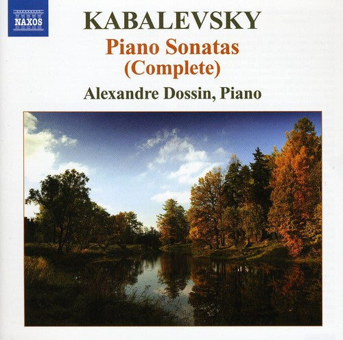 Kabalevsky: Complete Piano Sonatas / Alexandre Dossin