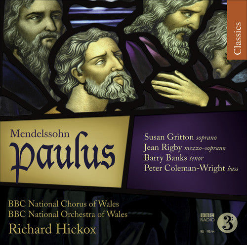 Mendelssohn: Paulus / Hickox, Gritton, Rigby, Banks, Coleman-Wright, BBC NO Of Wales