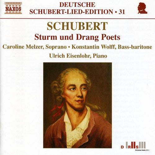 Schubert: Lied Edition 31 - Sturm Und Drang Poets
