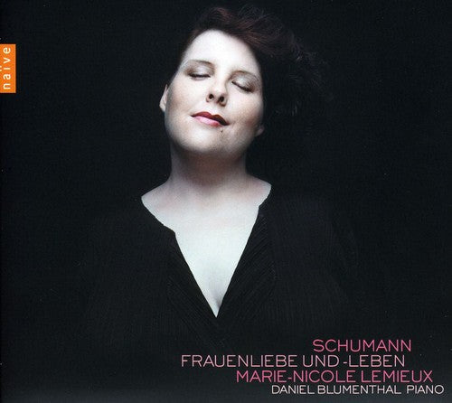 Schumann: Frauenliebe und -leben