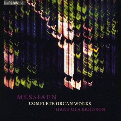 Messiaen: Complete Organ Works / Hans-Ola Ericsson